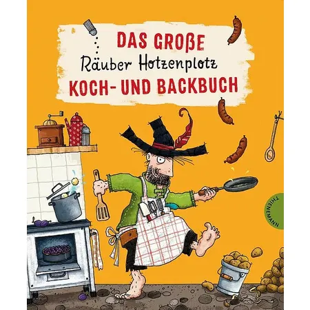 Bild von Der Räuber Hotzenplotz: Das große Räuber Hotzenplotz Koch- und Backbuch: Leckere & kinderleichte Rezepte