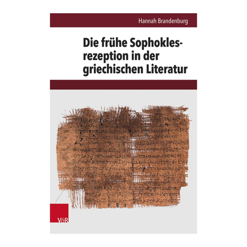 Bild von Die frühe Sophoklesrezeption in der griechischen Literatur