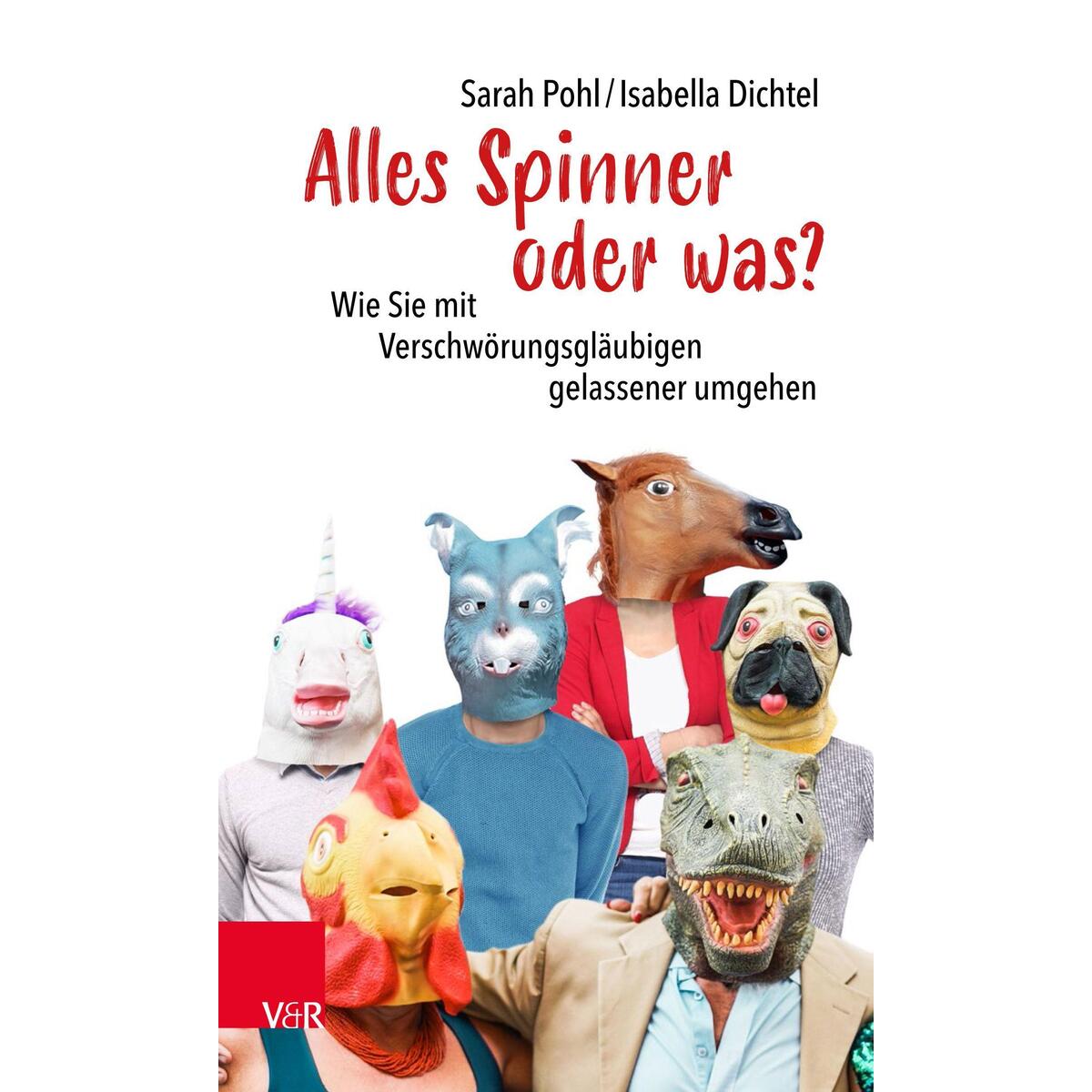 Bild von Alles Spinner oder was?, Fachbücher von Sarah Pohl, Isabella Dichtel