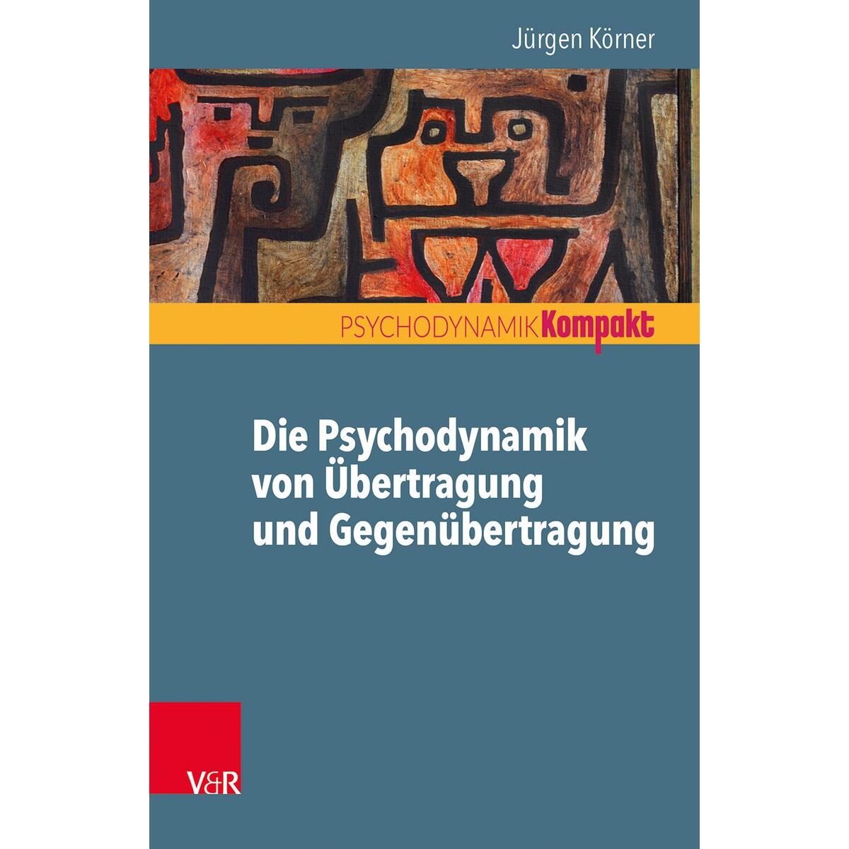 Bild von Die Psychodynamik von Übertragung und Gegenübertragung (Psychodynamik kompakt)