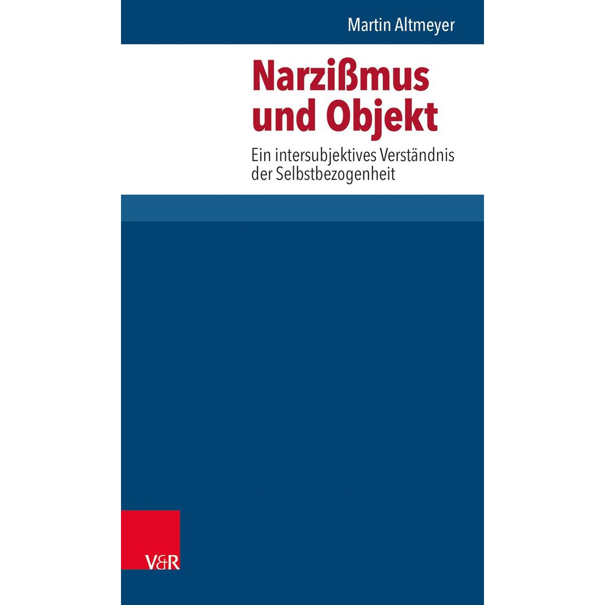 Bild von Altmeyer, Martin: Narzissmus und Objekt