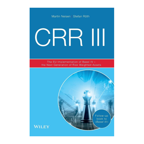 Bild von CRR III: The EU Implementation of Basel IV