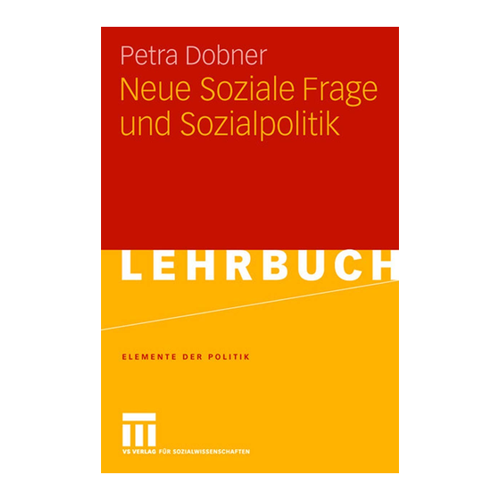 Bild von Dobner, Petra: Neue Soziale Frage und Sozialpolitik