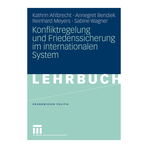 Bild von Konfliktregelung und Friedenssicherung im internationalen System