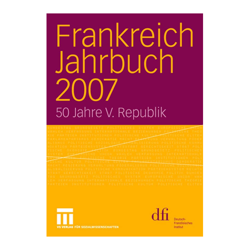 Bild von Frankreich Jahrbuch 2007: 50 Jahre V. Republik