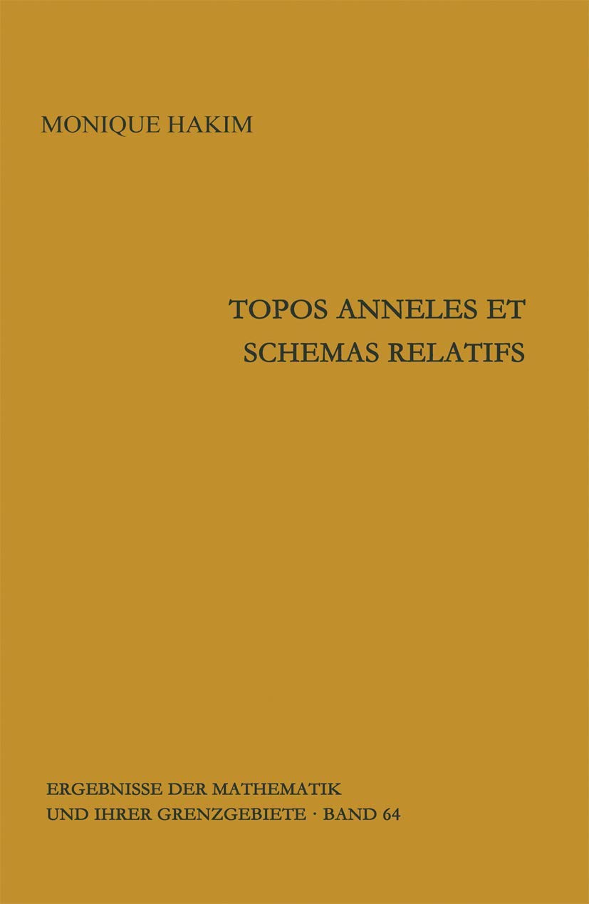 Bild von Topos anneles et schemas relatifs (Ergebnisse der Mathematik und ihrer Grenzgebiete. 2. Folge, 64, Band 64)