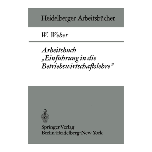 Bild von Weber, W.: Arbeitsbuch „Einführung in die Betriebswirtschaftslehre“