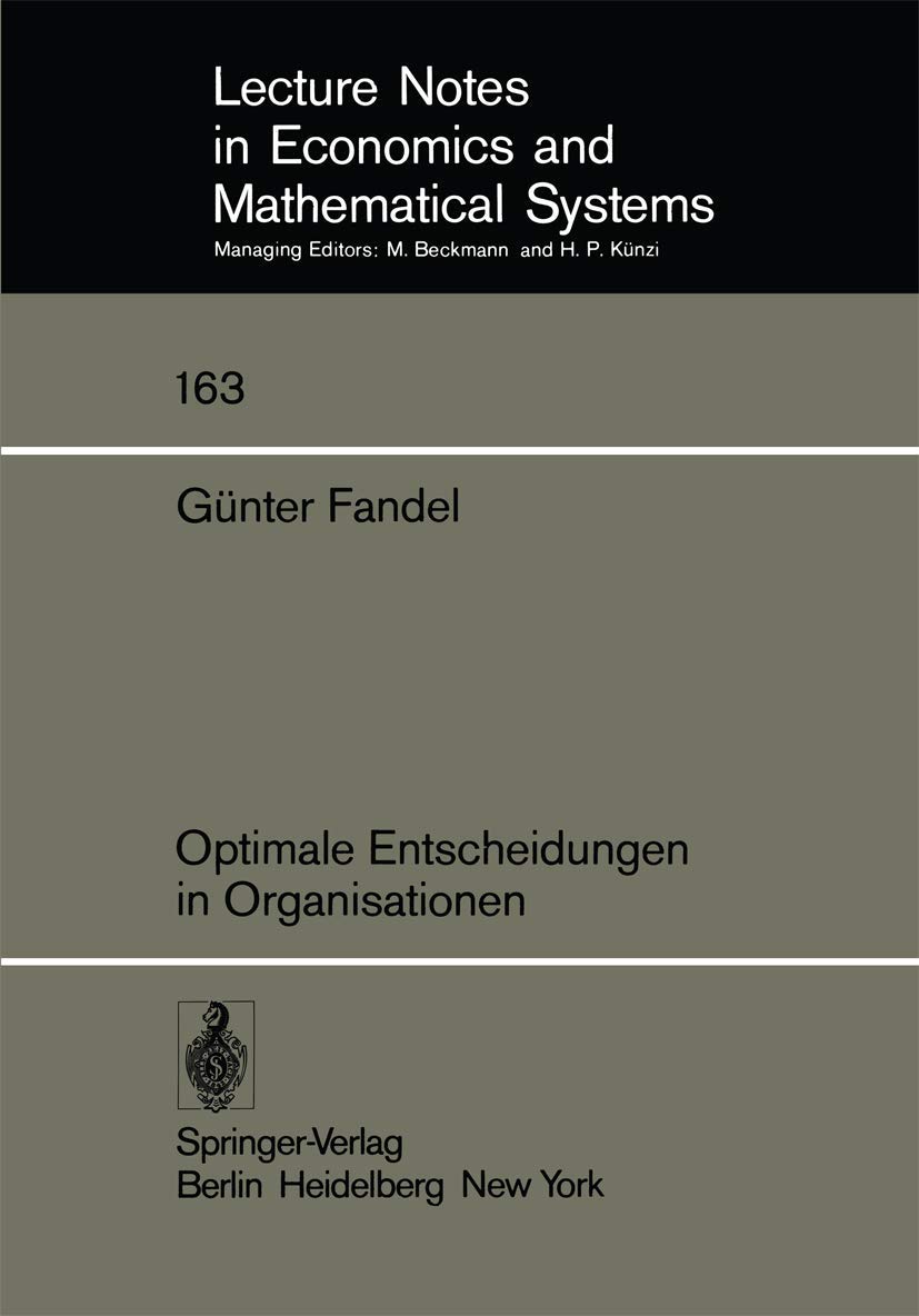 Bild von Optimale Entscheidungen in Organisationen (Lecture Notes in Economics and Mathematical Systems, 163, Band 163)