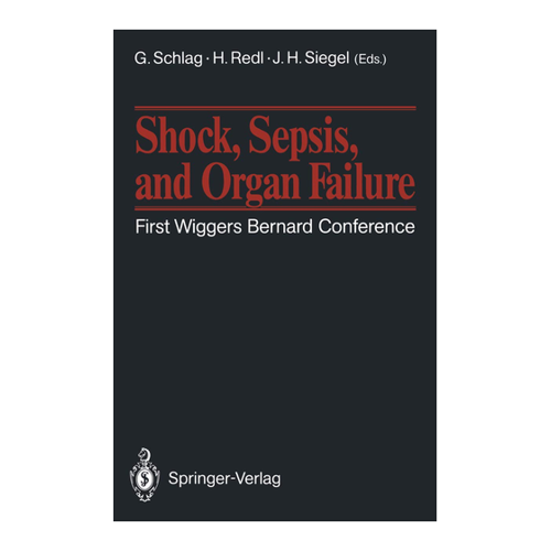 Bild von Shock, Sepsis, and Organ Failure: First Wiggers Bernard Conference (English Edition)