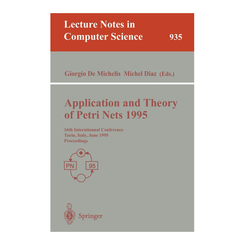 Bild von Application and Theory of Petri Nets 1995: Proceedings der 16. Internationalen Konferenz