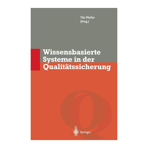 Bild von Wissensbasierte Systeme in der Qualitätssicherung: Methoden zur Nutzung verteilten Wissens