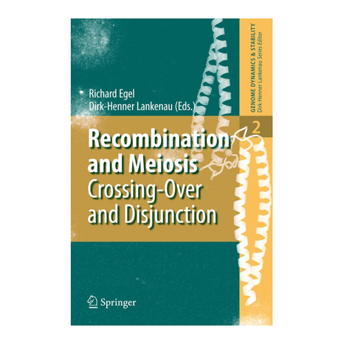 Bild von Recombination and Meiosis: Crossing-Over and Disjunction (Genome Dynamics and Stability, 2, Band 2)