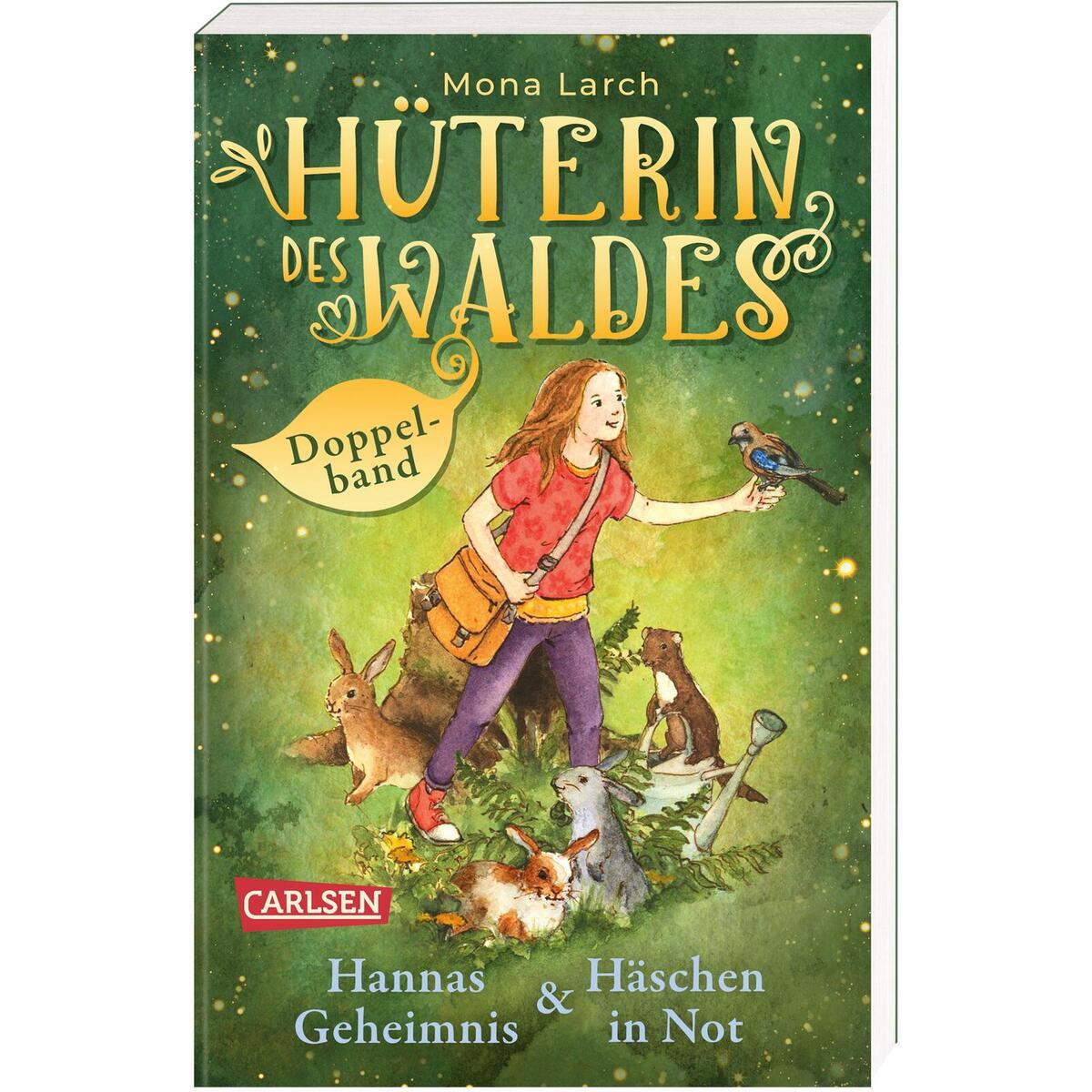 Bild von Larch, Mona: Hüterin des Waldes: Doppelband - Enthält die Bände: Hannas Geheimnis (Band 1) / Häschen in Not (Band 2)
