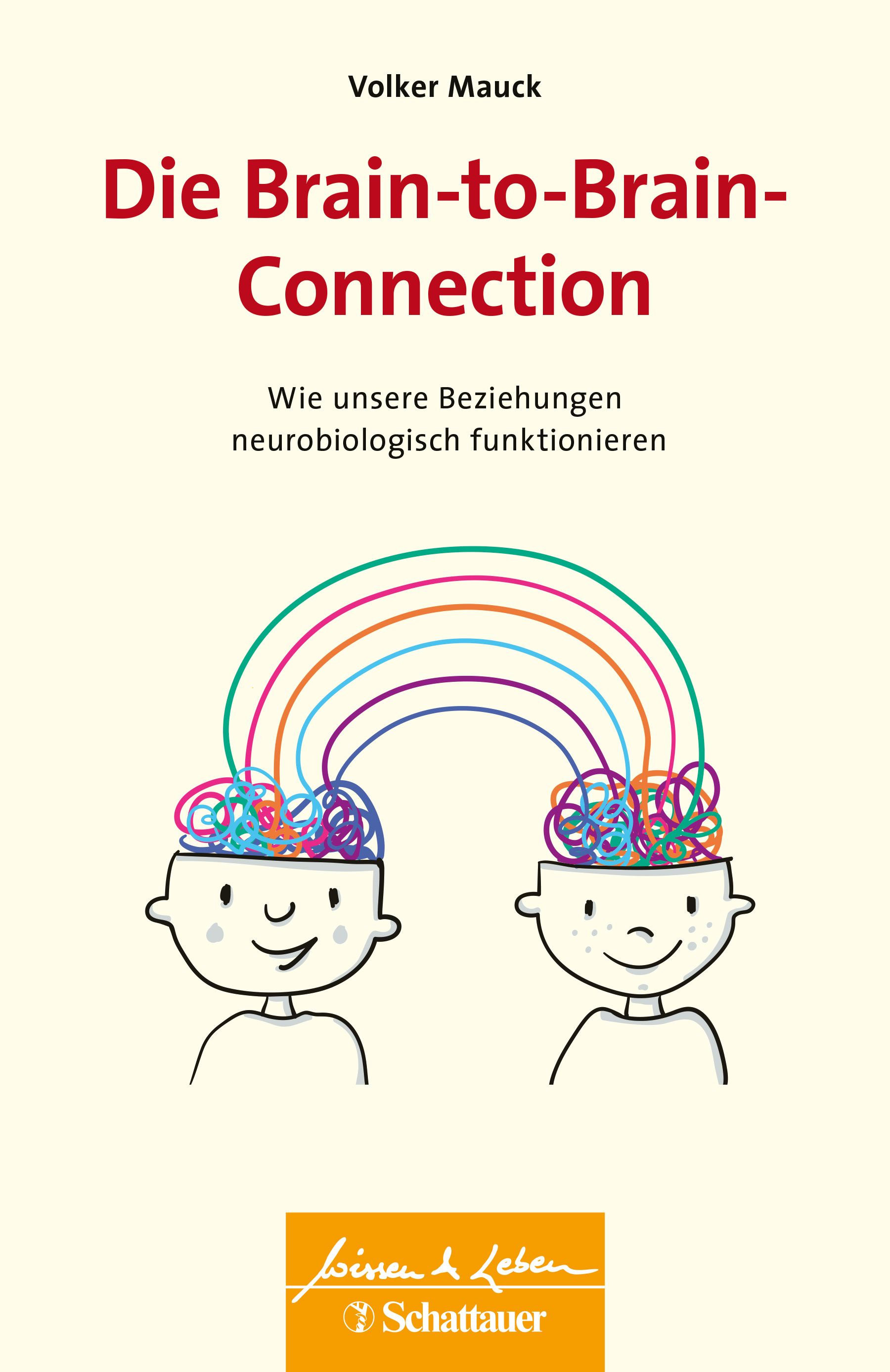Bild von Die Brain-to-Brain-Connection, Fachbücher von Volker Mauck