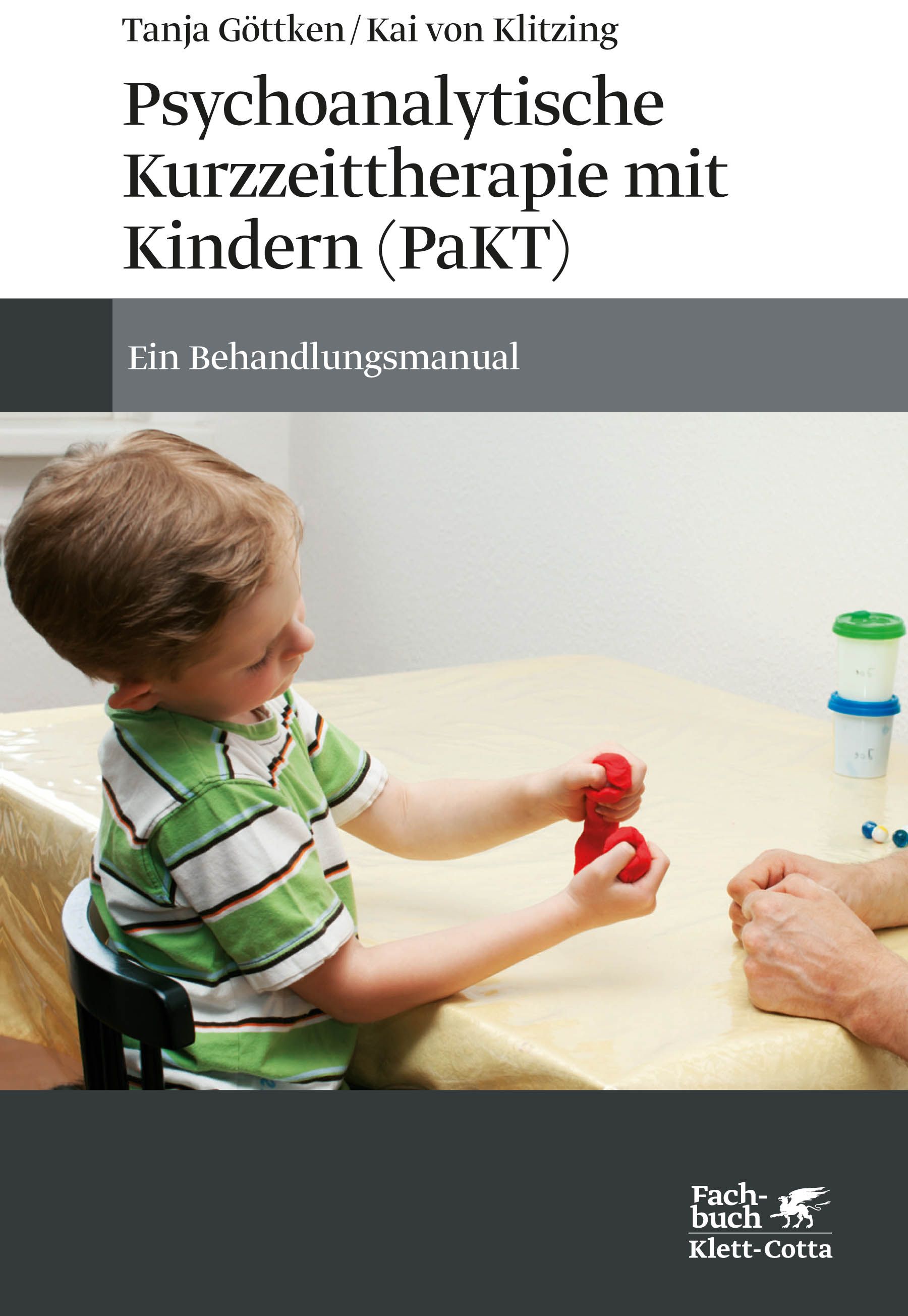 Bild von Göttken, Tanja: Psychoanalytische Kurzzeittherapie mit Kindern (PaKT)