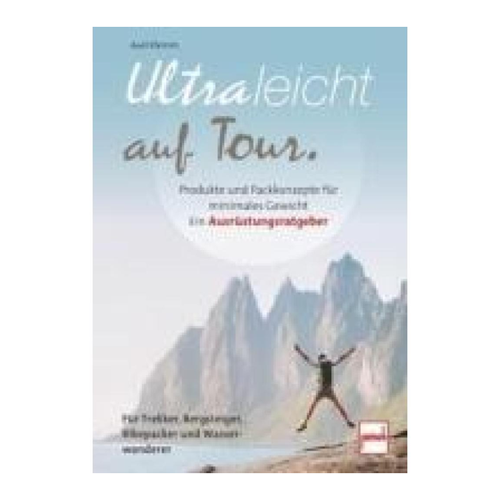 Bild von Ultraleicht auf Tour: Produkte und Packkonzepte für minimales Gewicht