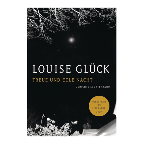 Bild von Louise Glück: Treue und edle Nacht – Gedichte