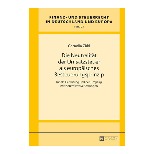 Bild von Die Neutralität der Umsatzsteuer als europäisches Besteuerungsprinzip