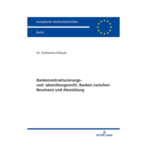 Bild von Bankenrestrukturierungs- und -abwicklungsrecht: Ein umfassender Leitfaden