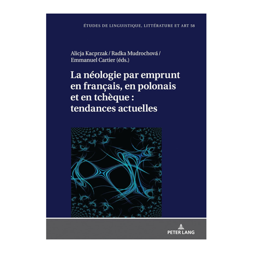 Bild von La néologie par emprunt en français, en polonais et en tchèque: tendances actuelles - Ein umfassender Überblick