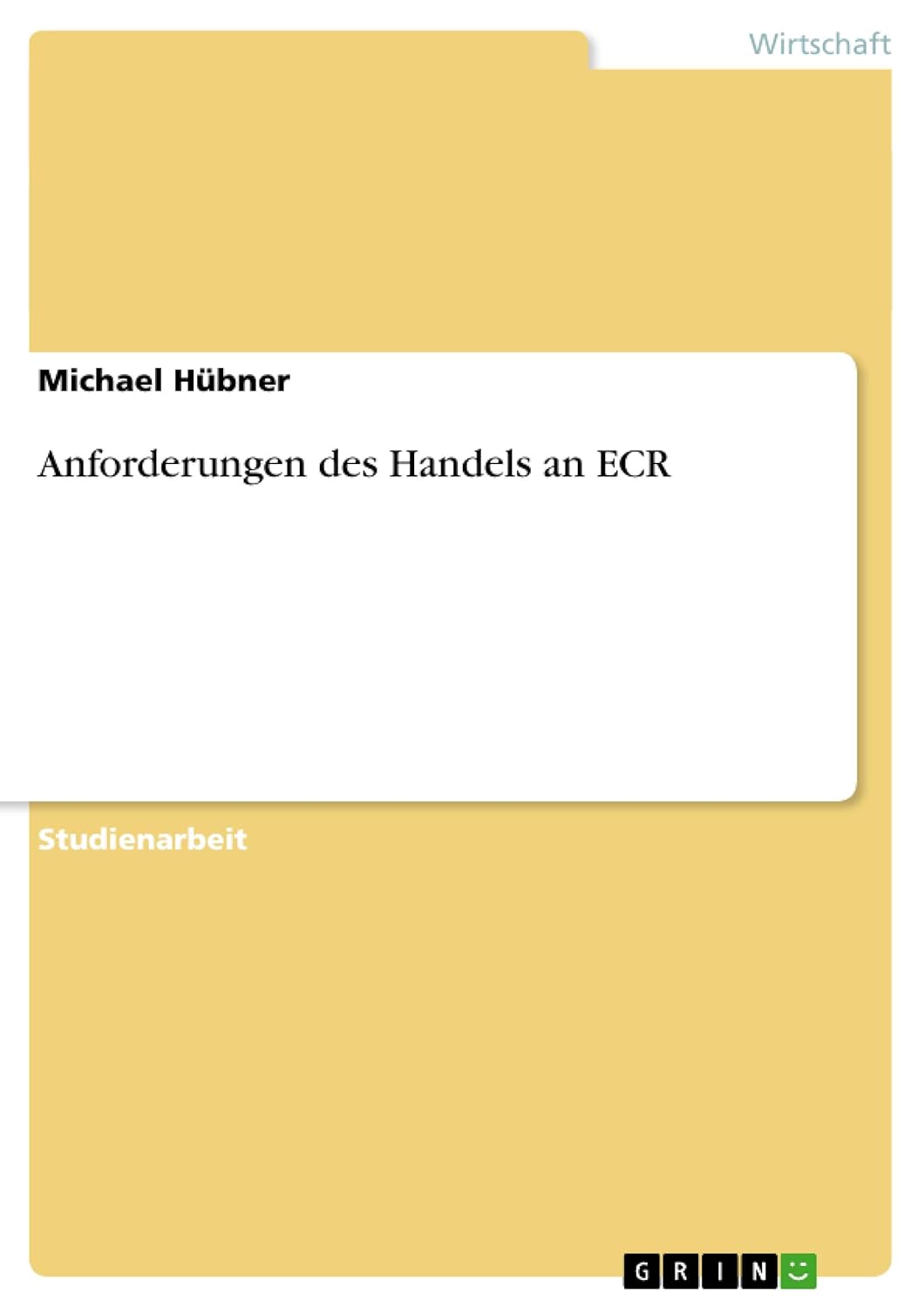 Bild von Hübner, Michael: Anforderungen des Handels an ECR