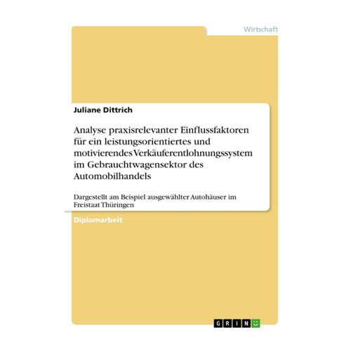 Bild von Analyse praxisrelevanter Einflussfaktoren für ein leistungsorientiertes Verkäuferentlohnungssystem im Automobilhandels