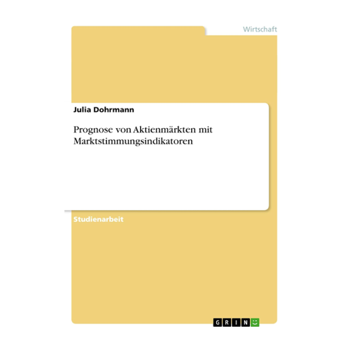 Bild von Prognose von Aktienmärkten mit Marktstimmungsindikatoren