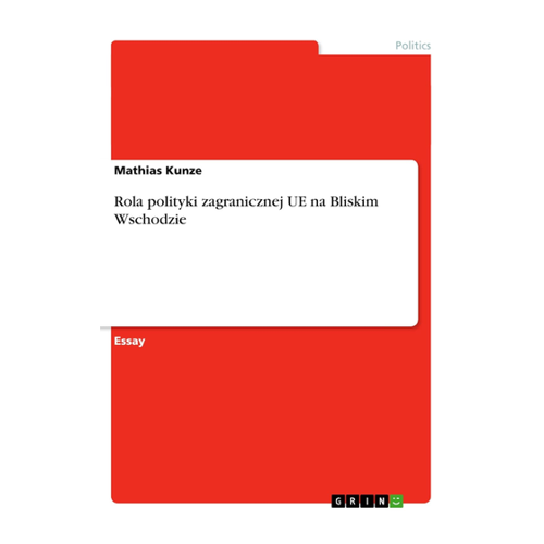 Bild von Rola polityki zagranicznej UE na Bliskim Wschodzie – eine tiefgehende Analyse