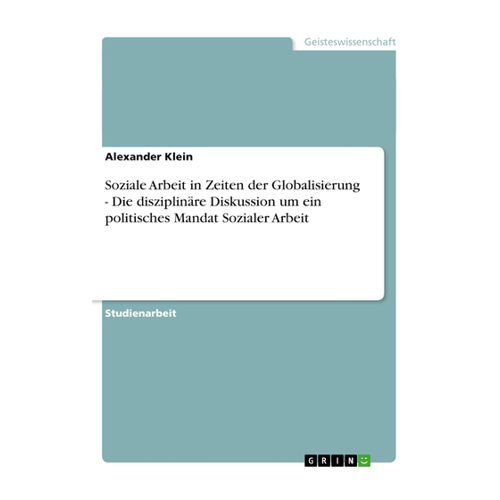 Bild von Klein, Alexander: Soziale Arbeit in Zeiten der Globalisierung