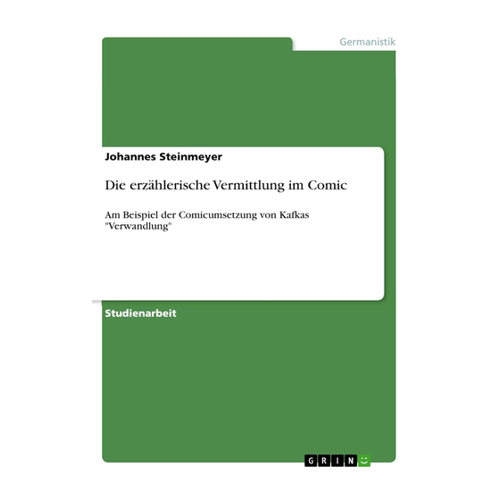 Bild von Steinmeyer, Johannes: Die erzählerische Vermittlung im Comic