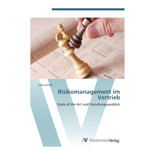 Bild von Risikomanagement im Vertrieb: State of the Art und Forschungsausblick