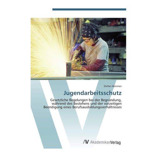 Bild von Jugendarbeitsschutz - Gesetzliche Regelungen in der Berufsausbildung