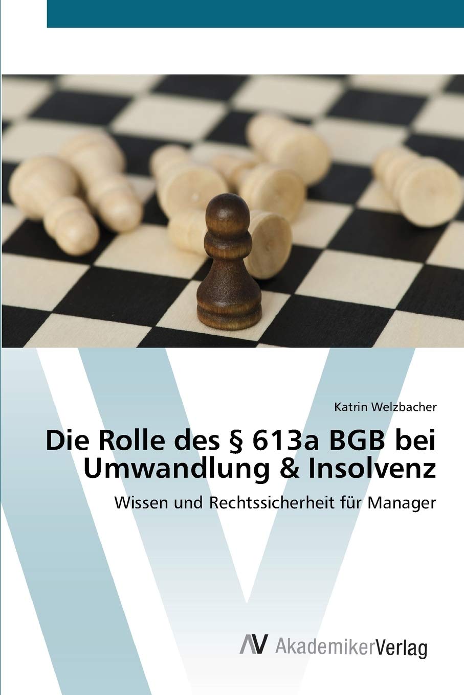 Bild von Die Rolle des § 613a BGB bei Umwandlung & Insolvenz: Wissen und Rechtssicherheit für Manager