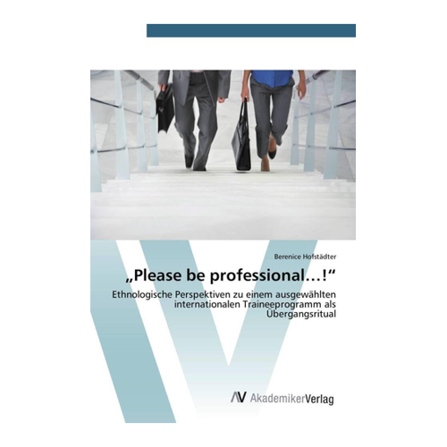 Bild von Hofstädter, Berenice: ¿Please be professional¿!