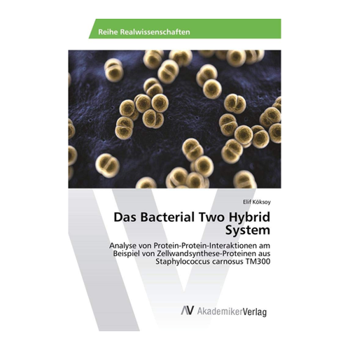 Bild von Das Bacterial Two Hybrid System: Analyse von Protein-Protein-Interaktionen