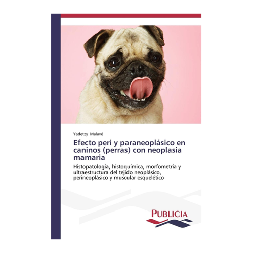 Bild von Malavé, Yadetzy: Efecto peri y paraneoplásico en caninos – Ein umfassendes Werk über neoplastische Erkrankungen bei Hunden