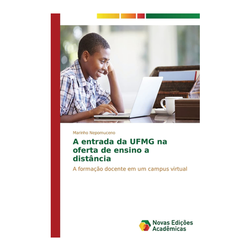 Bild von A entrada da UFMG na oferta de ensino a distância: A formação docente in einem Campus virtual