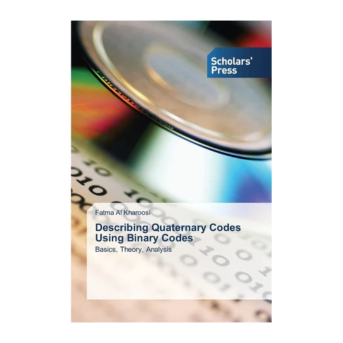 Bild von Describing Quaternary Codes Using Binary Codes
