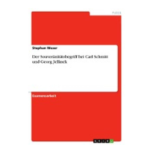 Bild von Der Souveränitätsbegriff bei Carl Schmitt und Georg Jellinek: Staatsexamensarbeit