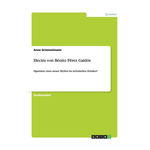 Bild von Grimmelmann, Anne: Electra von Bénito Pérez Galdós