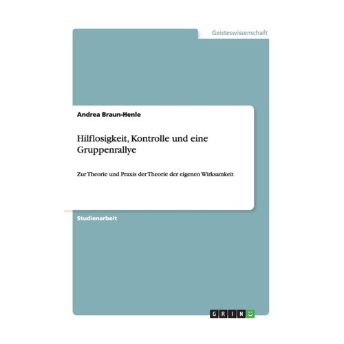 Bild von Hilflosigkeit, Kontrolle und eine Gruppenrallye: Eine Analyse