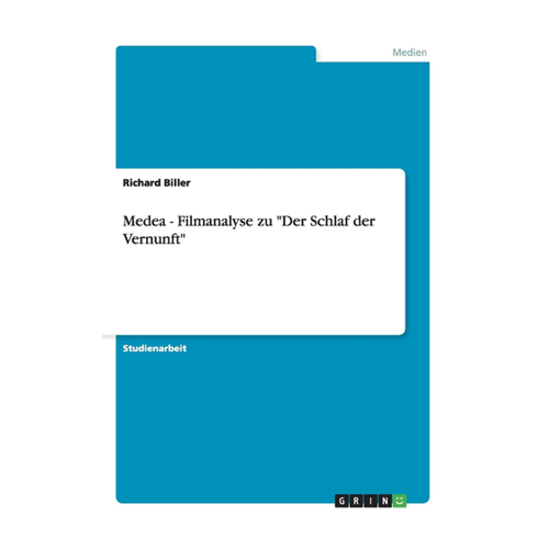 Bild von Medea - Filmanalyse zu "Der Schlaf der Vernunft"