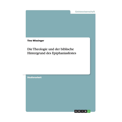 Bild von Die Theologie und der biblische Hintergrund des Epiphaniasfestes