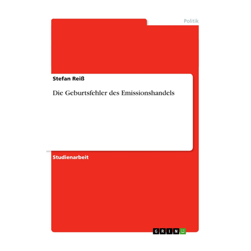 Bild von Die Geburtsfehler des Emissionshandels von Stefan Reiß