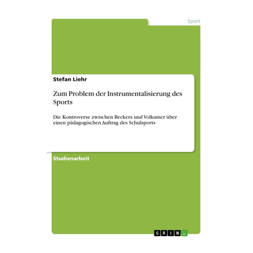 Bild von Stefan Liehr: Zum Problem der Instrumentalisierung des Sports
