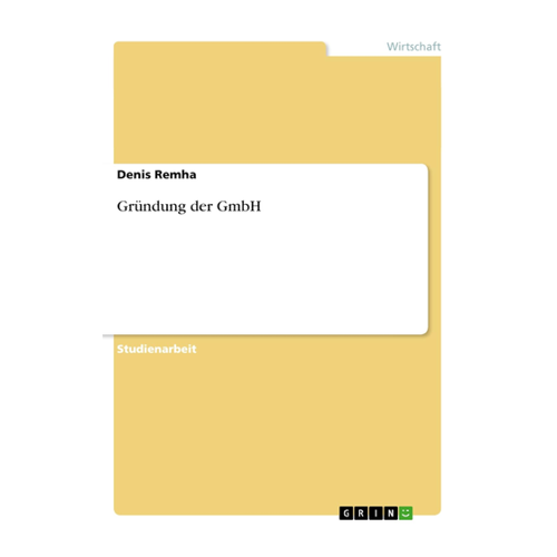 Bild von Remha, Denis: Gründung der GmbH
