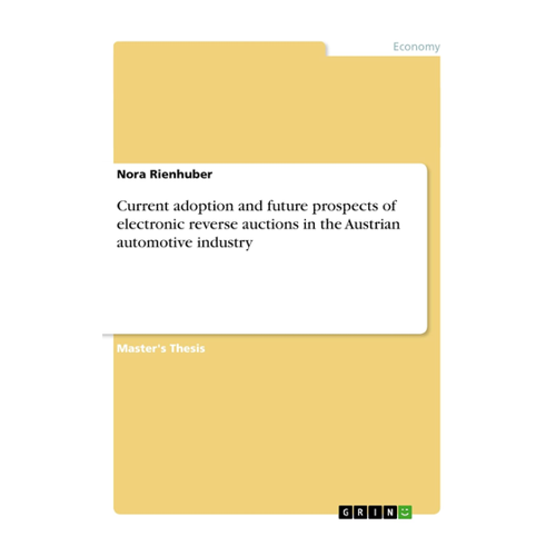 Bild von Current adoption and future prospects of electronic reverse auctions in der österreichischen Automobilindustrie