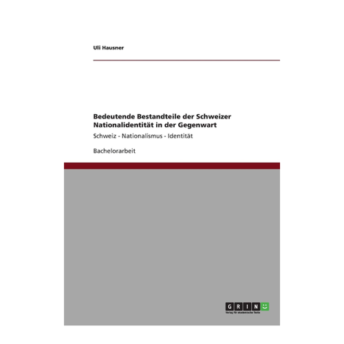 Bild von Bedeutende Bestandteile der Schweizer Nationalidentität in der Gegenwart
