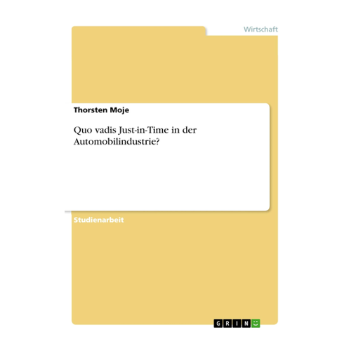 Bild von Quo vadis Just-in-Time in der Automobilindustrie?