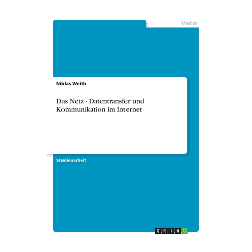 Bild von Das Netz - Datentransfer und Kommunikation im Internet